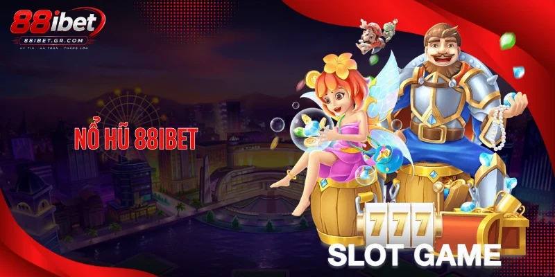 Nổ Hũ 88IBET Tăng Nhiệt Với Loạt Slot Từ Đối Tác Lớn