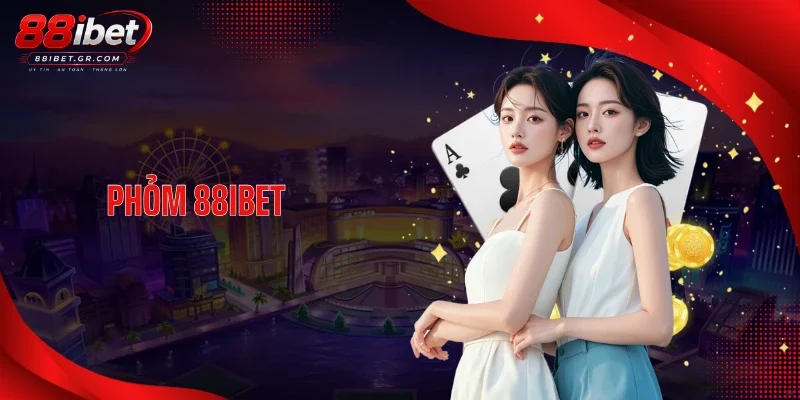 Phỏm 88IBET - Lộ Diện Nhiều Thế Bài Gây Căng Não
