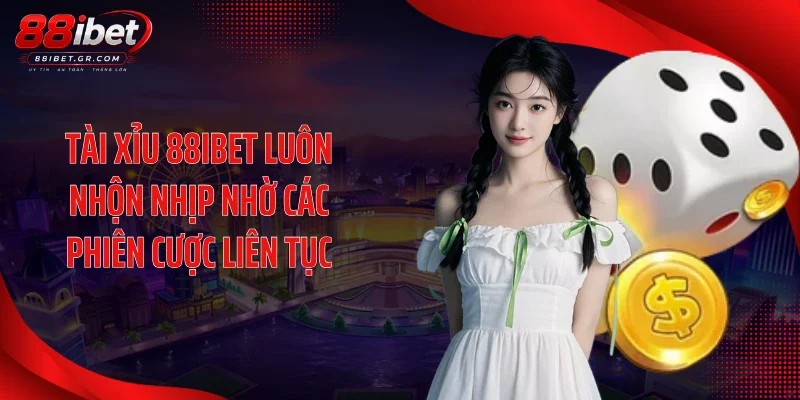 Tài Xỉu 88IBET Tạo Không Khí Căng Não Qua Từng Phiên Mở Bát Tài xỉu 88IBET luôn nhộn nhịp nhờ các phiên cược liên tục