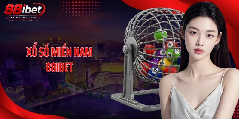 Xổ số miền Nam 88IBET - Sảnh Cược Uy Tín, Ăn Thưởng Đột Phá