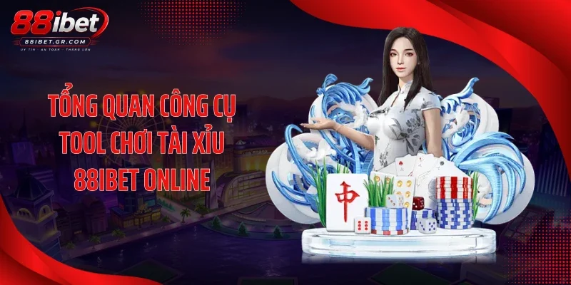 Tool Chơi Tài Xỉu 88IBET - Công Cụ Bẻ Gãy Mọi Cầu Cược Tổng quan công cụ tool chơi tài xỉu 88IBET online